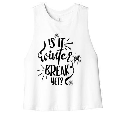 Is It Winter Break Yet? Gift Women's Racerback Cropped Tank