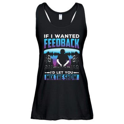 If I Wanted Feedback ID Let You Mix The Show Sound Engineer Ladies Essential Flowy Tank