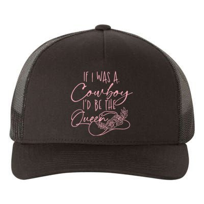 If I was a cow I'd be the queen Yupoong Adult 5-Panel Trucker Hat