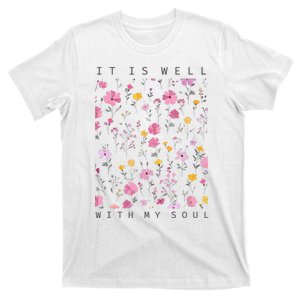 It Is Well With My Soul Floral T-Shirt