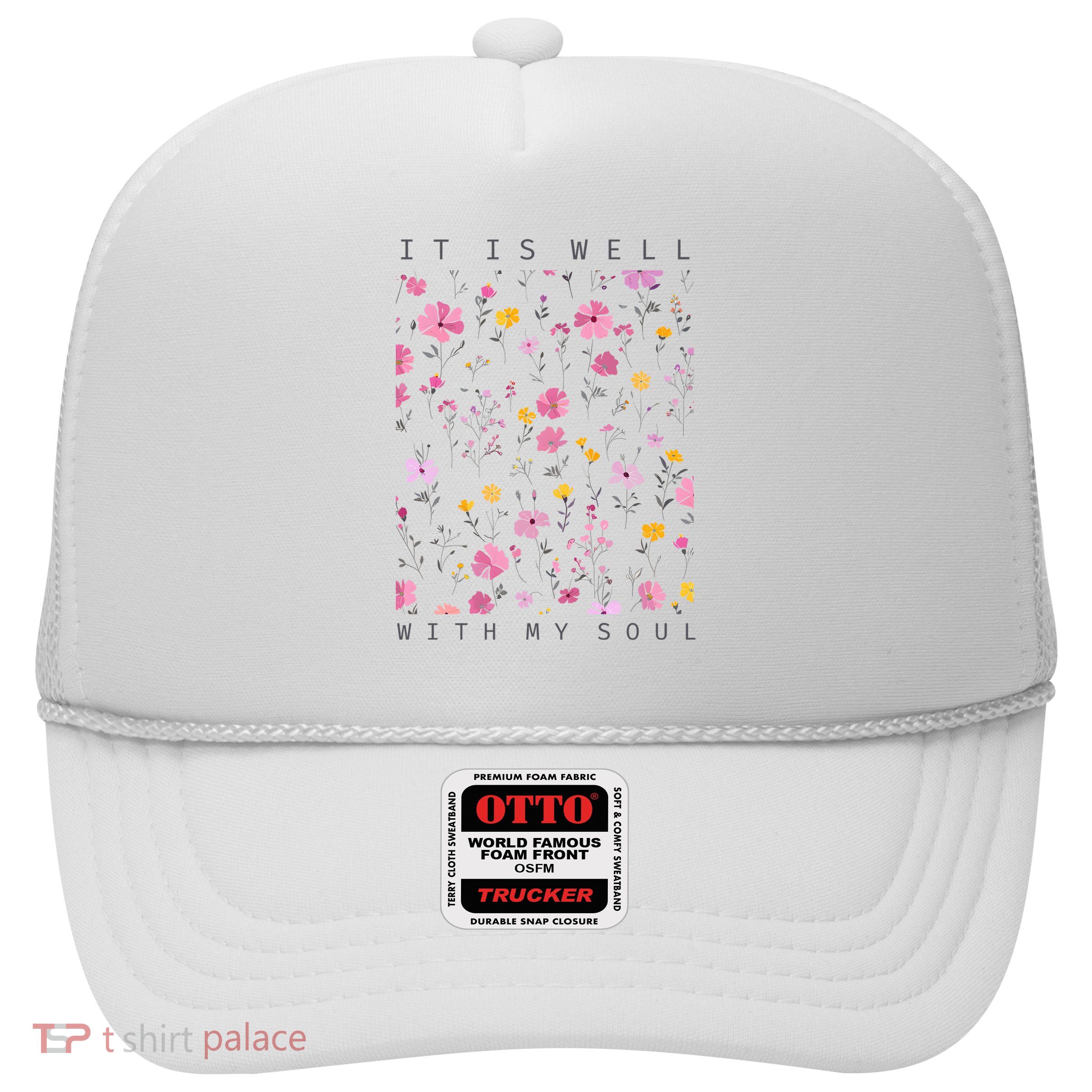 It Is Well With My Soul Floral Trucker Hat