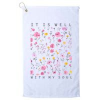 It Is Well With My Soul Floral Golf Towel