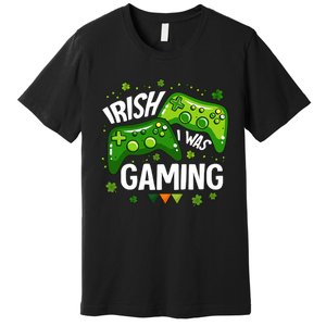 Irish I Was Gaming Video Game St Patrick's Day Game Controller Premium T-Shirt