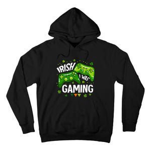 Irish I Was Gaming Video Game St Patrick's Day Game Controller Tall Hoodie