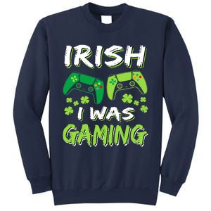 Irish I Was Gaming Funny St Patricks Day Gamer Gift Sweatshirt