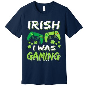 Irish I Was Gaming Funny St Patricks Day Gamer Gift Premium T-Shirt