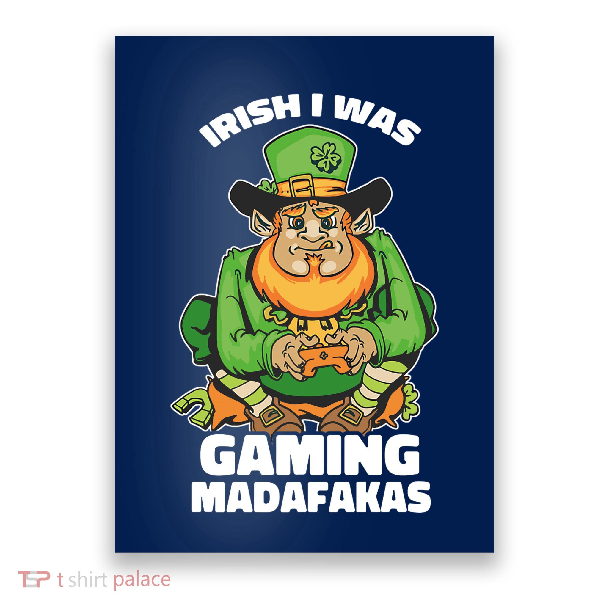 Irish I Was Gaming Leprechaun Funny St Patricks Day Gamer Premium Poster