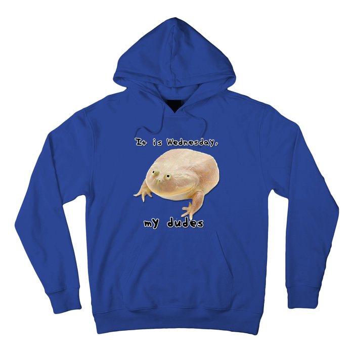 It Is Wednesday My Dudes Funny Classic Frog Meme Original Gift Hoodie