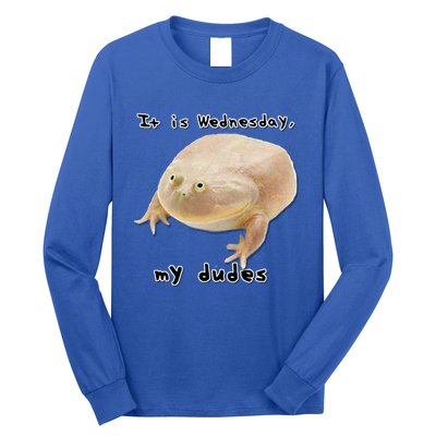 It Is Wednesday My Dudes Funny Classic Frog Meme Original Gift Long Sleeve Shirt