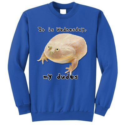 It Is Wednesday My Dudes Funny Classic Frog Meme Original Gift Sweatshirt