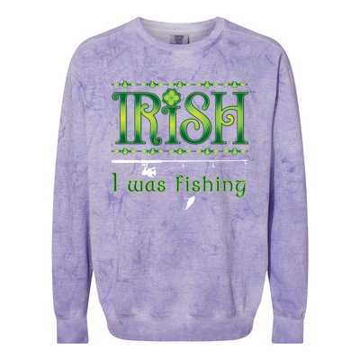 Irish I Was Fishing Shamrock Funny Gift Colorblast Crewneck Sweatshirt