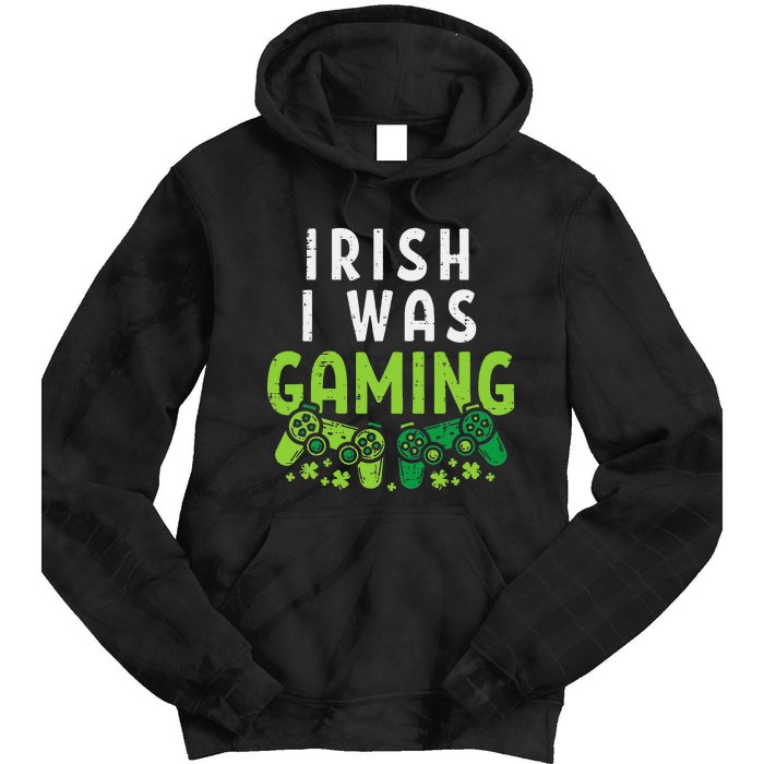 Irish I Was Gaming Funny St Patricks Day Gamer Tie Dye Hoodie