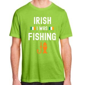 Irish I Was Fishing St Patricks Day Fishing Gift Funny Gift Adult ChromaSoft Performance T-Shirt