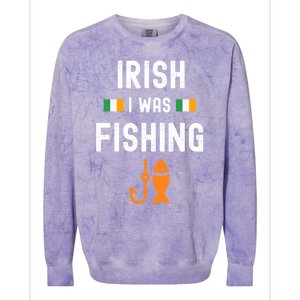 Irish I Was Fishing St Patricks Day Fishing Gift Funny Gift Colorblast Crewneck Sweatshirt