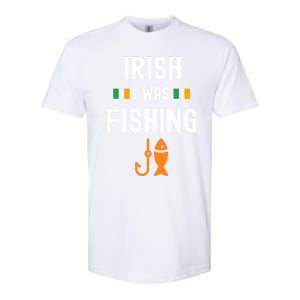 Irish I Was Fishing St Patricks Day Fishing Gift Funny Gift Softstyle CVC T-Shirt