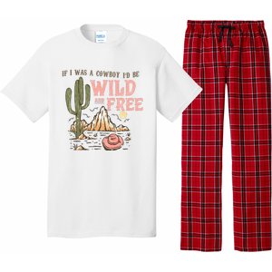 If I Was A Cowboy Wild And Free Pajama Set