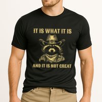 It Is What It Is And Its Not Great Funny Raccoon Cooling Performance Crew T-Shirt