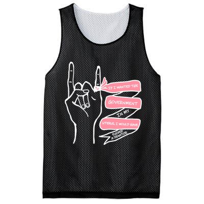 If I Wanted The Government In My Uterus Mesh Reversible Basketball Jersey Tank