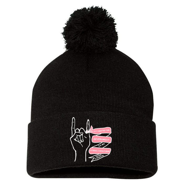 If I Wanted The Government In My Uterus Pom Pom 12in Knit Beanie
