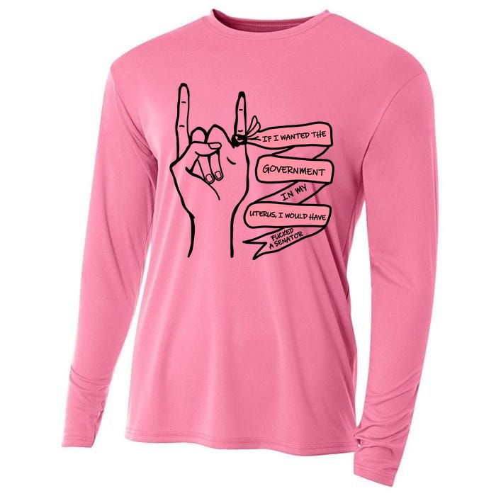 If I Wanted The Government In My Uterus Cooling Performance Long Sleeve Crew