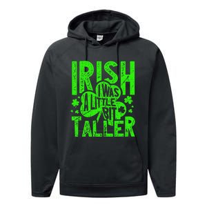 Irish I Was a Little Bit Taller - Funny St. Patrick's Day Performance Fleece Hoodie