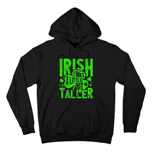 Irish I Was a Little Bit Taller - Funny St. Patrick's Day Hoodie