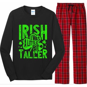 Irish I Was a Little Bit Taller - Funny St. Patrick's Day Long Sleeve Pajama Set