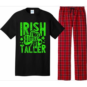 Irish I Was a Little Bit Taller - Funny St. Patrick's Day Pajama Set