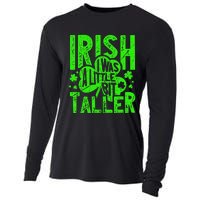 Irish I Was a Little Bit Taller - Funny St. Patrick's Day Cooling Performance Long Sleeve Crew