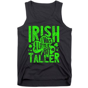 Irish I Was a Little Bit Taller - Funny St. Patrick's Day Tank Top