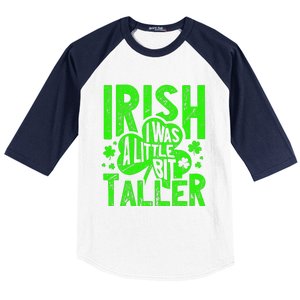 Irish I Was a Little Bit Taller - Funny St. Patrick's Day Baseball Sleeve Shirt