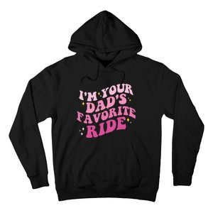 Inappropriate Im Your Dads Favorite Ride Funny Teen Hoodie