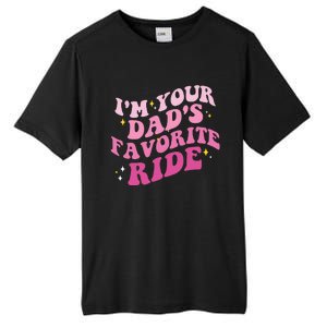 Inappropriate Im Your Dads Favorite Ride Funny Teen Tall Fusion ChromaSoft Performance T-Shirt