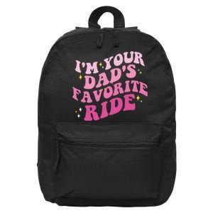 Inappropriate Im Your Dads Favorite Ride Funny Teen 16 in Basic Backpack