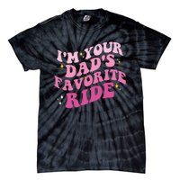 Inappropriate Im Your Dads Favorite Ride Funny Teen Tie-Dye T-Shirt