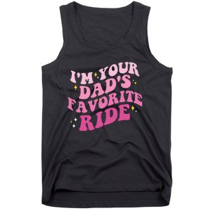 Inappropriate Im Your Dads Favorite Ride Funny Teen Tank Top