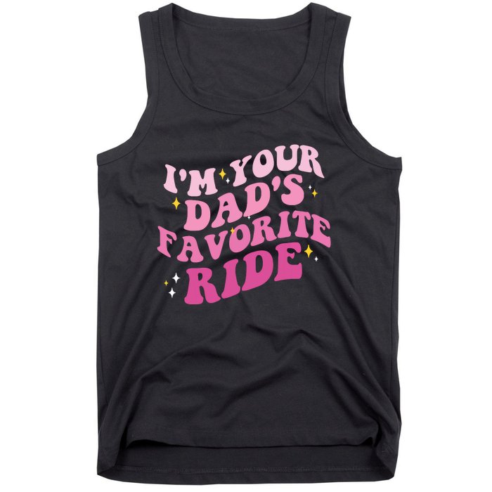 Inappropriate Im Your Dads Favorite Ride Funny Teen Tank Top