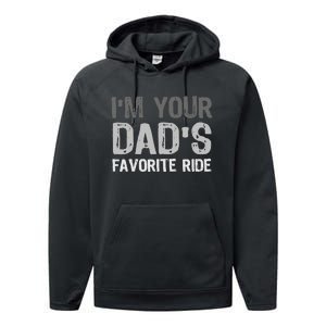 Inappropriate IM Your DadS Favorite Ride Funny Teen Performance Fleece Hoodie