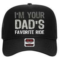 Inappropriate IM Your DadS Favorite Ride Funny Teen High Crown Mesh Back Trucker Hat