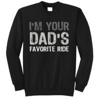 Inappropriate IM Your DadS Favorite Ride Funny Teen Sweatshirt