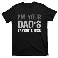 Inappropriate IM Your DadS Favorite Ride Funny Teen T-Shirt