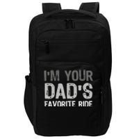 Inappropriate IM Your DadS Favorite Ride Funny Teen Impact Tech Backpack