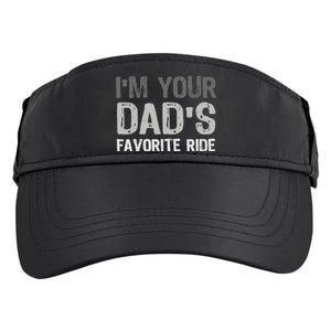 Inappropriate IM Your DadS Favorite Ride Funny Teen Adult Drive Performance Visor