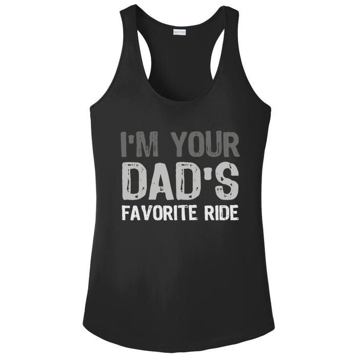 Inappropriate IM Your DadS Favorite Ride Funny Teen Ladies PosiCharge Competitor Racerback Tank