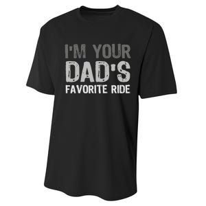 Inappropriate IM Your DadS Favorite Ride Funny Teen Performance Sprint T-Shirt