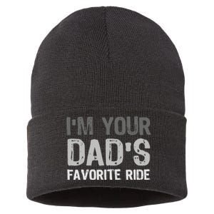 Inappropriate IM Your DadS Favorite Ride Funny Teen Sustainable Knit Beanie