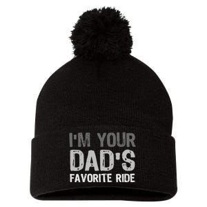 Inappropriate IM Your DadS Favorite Ride Funny Teen Pom Pom 12in Knit Beanie