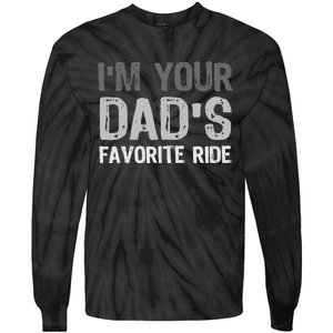 Inappropriate IM Your DadS Favorite Ride Funny Teen Tie-Dye Long Sleeve Shirt