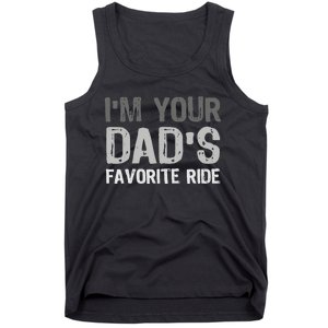 Inappropriate IM Your DadS Favorite Ride Funny Teen Tank Top