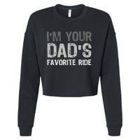 Inappropriate IM Your DadS Favorite Ride Funny Teen Cropped Pullover Crew